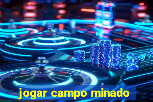 jogar campo minado